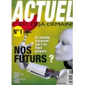 ACTUEL C'EST DÉJÀ DEMAIN |Premier Numéro