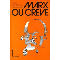 MARX OU CREVE |Premier Numéro