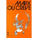 MARX OU CREVE |Premier Numéro