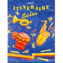 ITINERAIRE SALSA |Premier Numéro