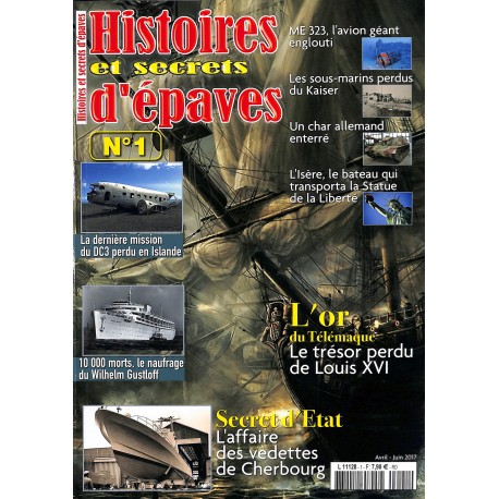 HISTOIRES ET SECRETS D'ÉPAVES |Premier Numéro
