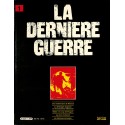 LA DERNIERE GUERRE |Premier Numéro