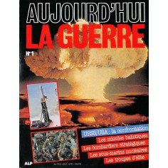 AUJOURD'HUI LA GUERRE |Premier Numéro