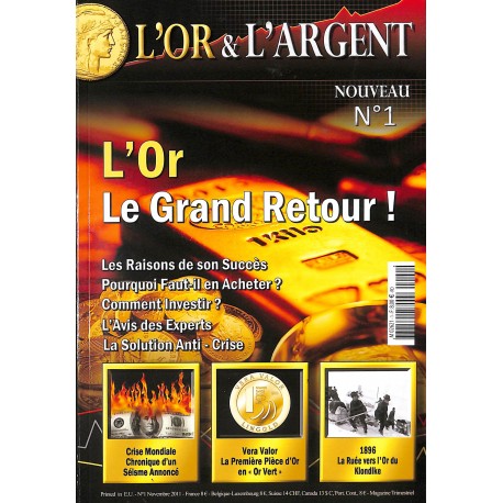 L'OR & L'ARGENT |Premier Numéro