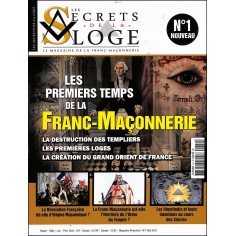 LES SECRETS DE LA LOGE |Premier Numéro