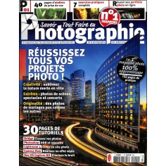 SAVOIR TOUT FAIRE EN PHOTOGRAPHIE |Premier Numéro