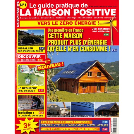 LE GUIDE PRATIQUE DE LA MAISON POSITIVE |Premier Numéro