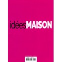 IDÉES MAISON |Premier Numéro