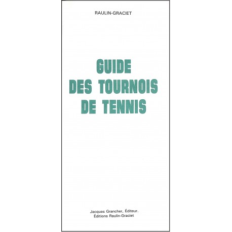 GUIDE DES TOURNOIS DE TENNIS |Premier Numéro