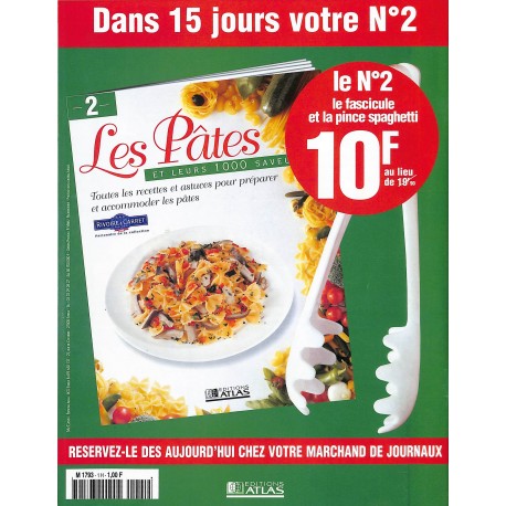 LES PÂTES ET LEURS 1000 SAVEURS |Premier Numéro