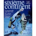 SIXIÈME CONTINENT |Premier Numéro