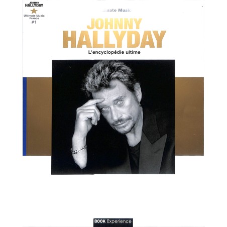 Johnny Hallyday L'encyclopédie ultime