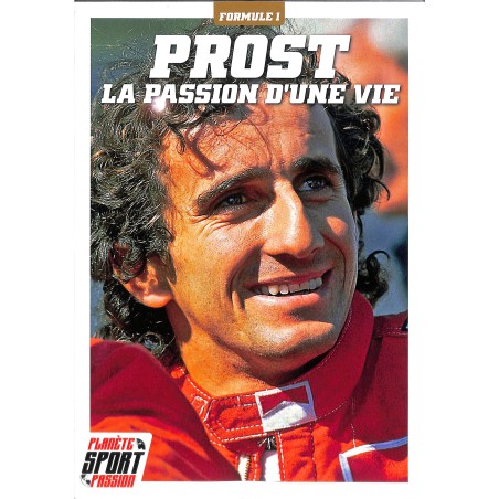 PROST LA PASSION D'UNE VIE