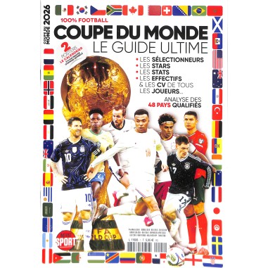 COUPE DU MONDE, LE GUIDE ULTIME