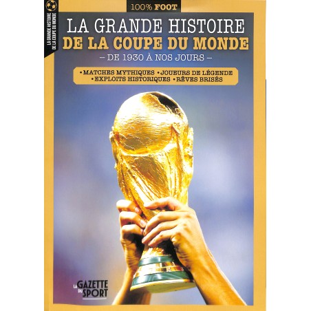 LA GRANDE HISTOIRE DE LA COUPE DU MONDE