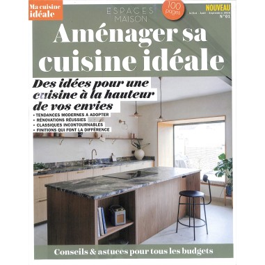 AMÉNAGER SA CUISINE IDÉALE