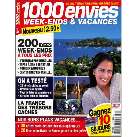 1000 envies Week-Endes & Vacances |Premier Numéro