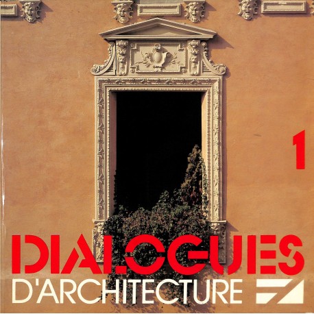 DIALOGUES D'ARCHITECTURE |Premier Numéro