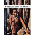 CONNAISSANCE DU MONDE |Premier Numéro