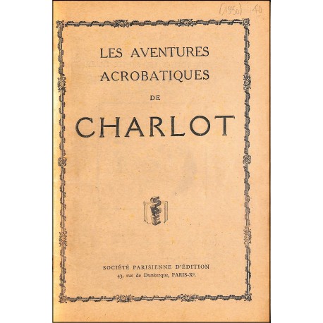 Les aventures acrobatiques de CHARLOT |Premier Numéro