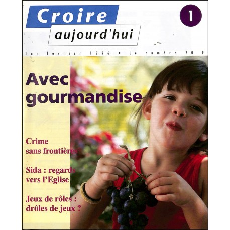 Croire aujourd'huit |Premier Numéro